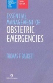 Imagen de archivo de Essential Management of Obstetric Emergencies a la venta por Majestic Books