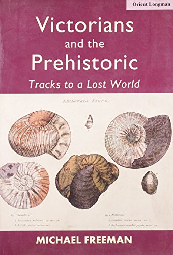 9788125030072: Victorians and the Prehistoric: Tracks to a Lost World