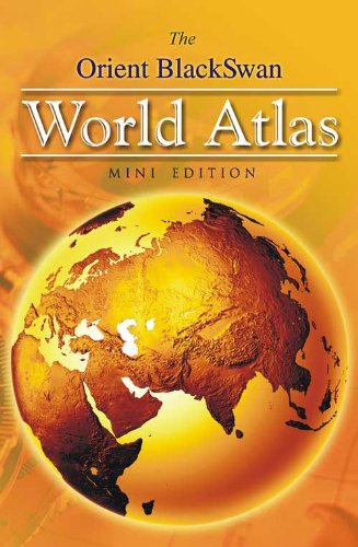 ORIENT BLACKSWAN WORLD ATLAS THE MINI EDITION Orient BlackSwan 9788125033677 AbeBooks