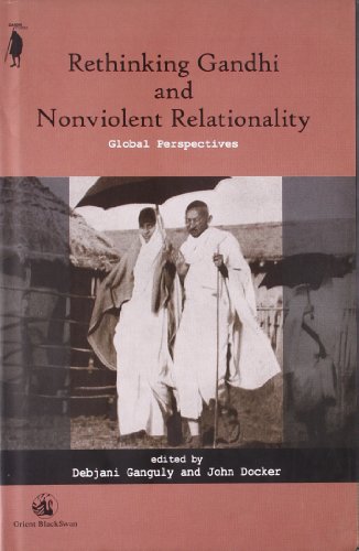 9788125033882: Rethinking Gandhi and Nonviolent Relationality: Global Perspectives