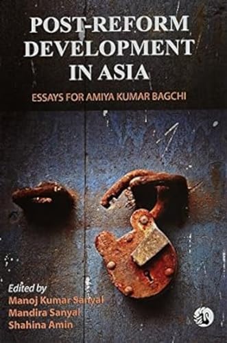 Beispielbild fr Post-reform Development in Asia: Essays for Amiya Kumar Bagchi zum Verkauf von medimops