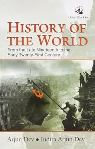 Imagen de archivo de History of the World: From the Late Nineteenth to the Early Twenty-First Century a la venta por Blue Vase Books