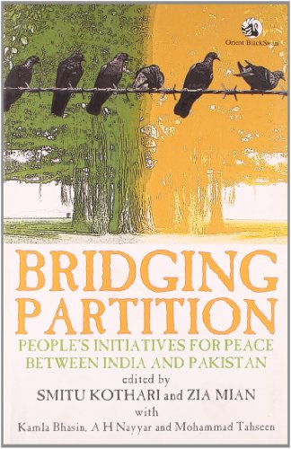 9788125038306: Bridging Partition: Peoples Initiatives for Peace between India and Pakistan