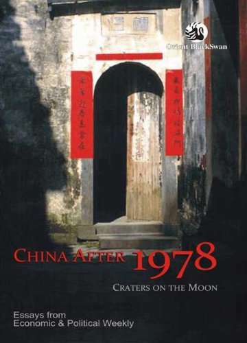 9788125039532: China After 1978: Craters on the Moon: Essays from Economic and Political Weekly