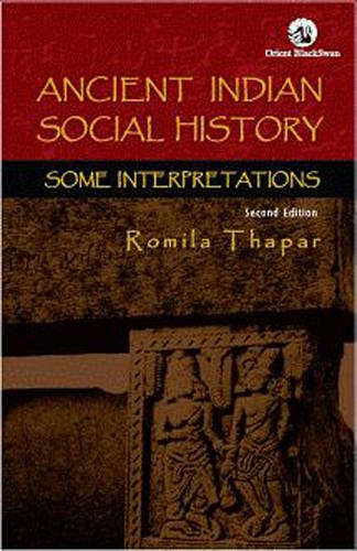 Beispielbild fr Ancient Indian Social History: Some Interpretations zum Verkauf von WorldofBooks