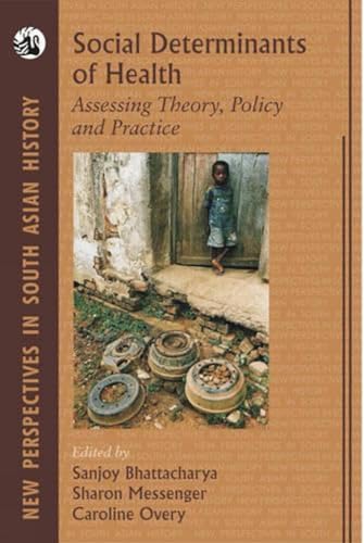 9788125039822: Social Determinants of Health: Assessing Theory, Policy and Practice