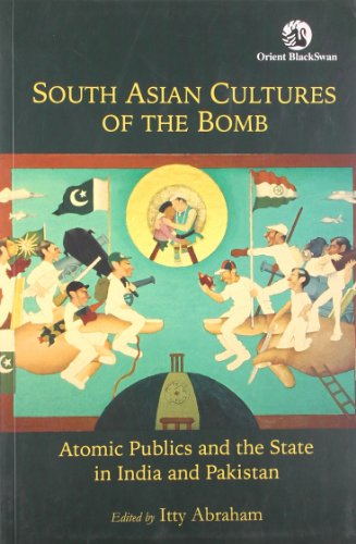 Stock image for South Asian Cultures of the Bomb for sale by Majestic Books