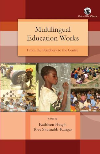 Stock image for Multilingual Education Works : From the Periphery to the Centre for sale by Vedams eBooks (P) Ltd