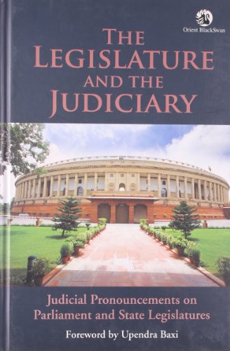 9788125041917: The Legislature and the Judiciary: Judicial Pronouncements on Parliament and State Legislatures