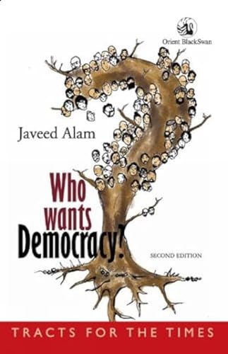 9788125045519: Who Wants Democracy? (Second Edition)