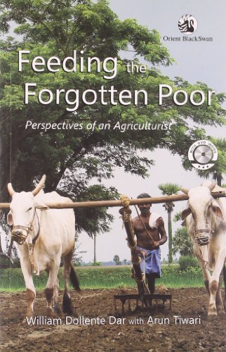 Feeding the Forgotten Poor: Perspectives of an Agriculturist