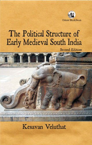 9788125046516: The Political Structure of Early Medieval South India