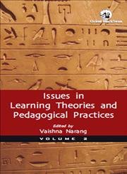 Issues in Learning Theories and Pedagogical Practices, Volume 2