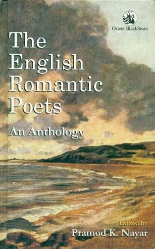 The English Romantic Poets: An Anthology