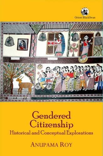 9788125052845: Gendered Citizenship: Historical and Conceptual Explorations