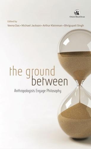 9788125055006: The Ground Between: Anthropologists Engage Philosophy