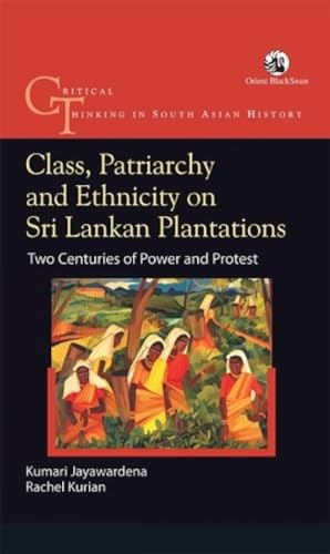 Stock image for Class, Patriarchy and Ethnicity on Sri Lankan Plantations for sale by Books Puddle