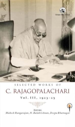 Stock image for Selected Works of C. Rajagopalachari, Vol. III: 1923-25 for sale by Books Puddle