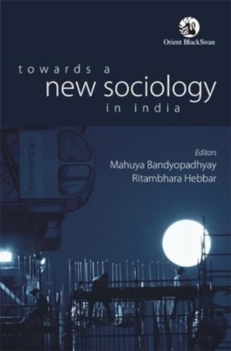 9788125062745: Towards a New Sociology in India