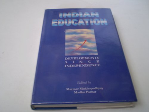 Beispielbild fr Indian Education: Development Since Independence zum Verkauf von Anybook.com