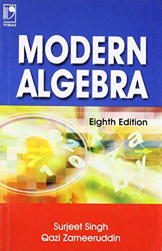 9788125915409: Modern Algebra: For Undergraduate and Postgraduate Students [Paperback] [Nov 08, 2006] S Singh,Zameeruddin