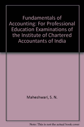 Beispielbild fr Fundamentals of Accounting: For Professional Education Examinations of the Institute of Chartered Accountants of India zum Verkauf von WorldofBooks