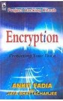 9788125922513: ENCRYPTION Protecting Your Data: Project Hacking Book