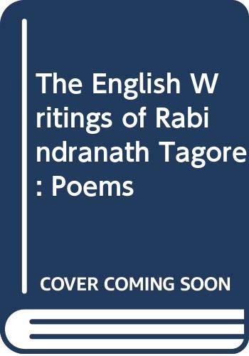 English Writings of Rabindranath Tagore,v.1: Poems, (9788126002924) by Tagore, Rabindranath; Das, Sisir Kumar