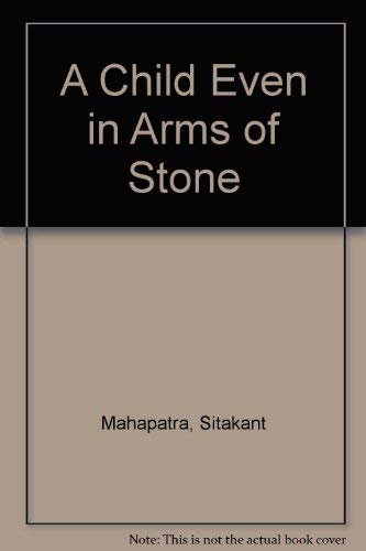 9788126007691: A Child Even in Arms of Stone