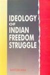 9788126100514: Ideology of Indian freedom struggle