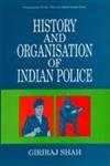 Imagen de archivo de History And Organisation Of Indian Police a la venta por Books in my Basket