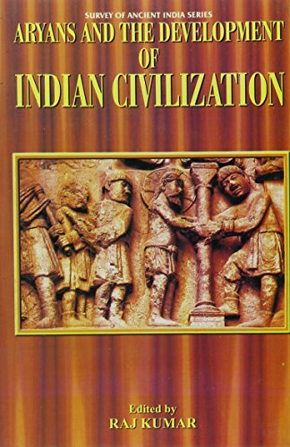Aryans and the Development of Indian Civilization (9788126102402) by KUMAR