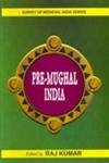 9788126103829: Pre/ Mughal India