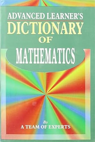 9788126104604: Advanced Learner's Dictionary of Mathematics