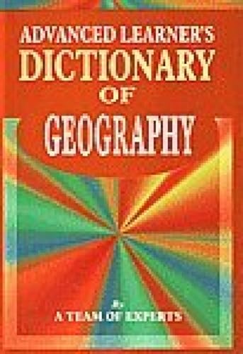Imagen de archivo de Advanced Learner's Dictionary of Geography a la venta por Blackwell's