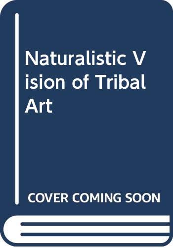 9788126104796: Naturalistic Vision of Tribal Art