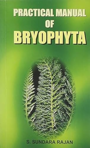 Stock image for Practical Manual of Bryophyt for sale by Books in my Basket