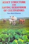 9788126106639: Asset Structure and Saving Behaviour of Cultivators