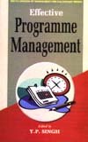 9788126107643: EFFECTIVE PROGRAMME MANAGEMENT