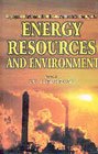 9788126108442: Energy Resources and Environment