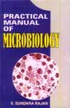 9788126110100: Practical Manual of Microbiology