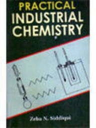 Stock image for Practical Industrial Chemistry for sale by Books in my Basket