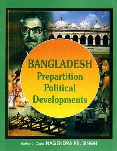 Stock image for Bangladesh: Prepartition Political Developments for sale by Books in my Basket