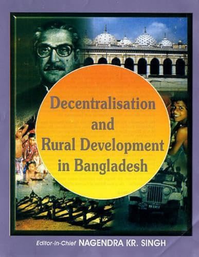 Stock image for Decentralisation And Rural Development In Bangladesh for sale by Books in my Basket