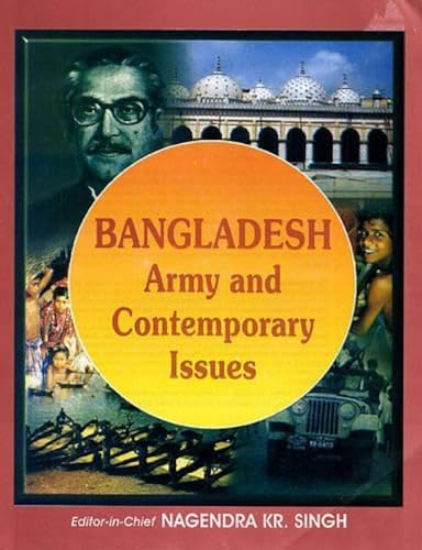 9788126115969: Bangladesh: Army and Contemporary Issues