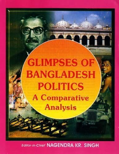 Beispielbild fr Glimpses of Bangladesh Politics: A Comparative Analysis zum Verkauf von Books in my Basket