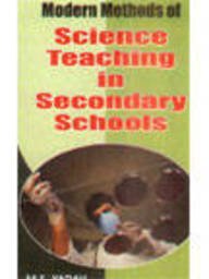 9788126116089: Modern Methods Of Science Teaching In Secondary Schools