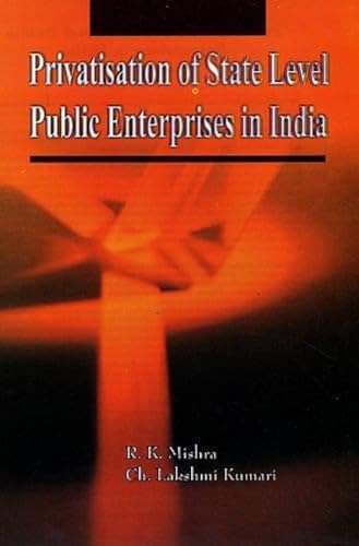 9788126117383: Privatisation of State Level Public Entreprises in India: Sectoral Approach