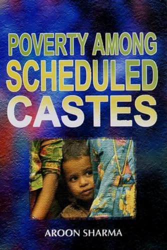 9788126118038: Poverty Among Scheduled Castes