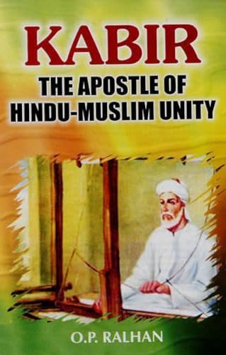 9788126118267: Kabir: The Apostle of Hindu Muslim Unity